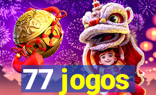 77 jogos